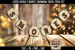 S&#039;mores Snowman Tiered Tray SVG | Six Laser Cut SVG Files Product Image 7