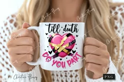 Till Death Do You Part Funny PNG | Crazy Girlfriend PNG Product Image 2