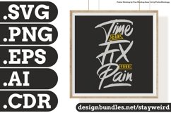 Time Can Fix Your Pain Motivation Typography Quote Design SVG PNG EPS AI CDR