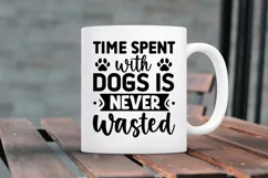 Time spent with dogs is never wasted SVG, Dog Mom SVG Design Product Image 3