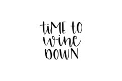 Time To Wine Down SVG Cut File Product Image 1