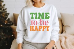 Time to be happy SVG , Inspirational Sayings SVG Product Image 2