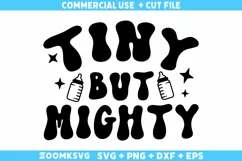 Tiny but mighty SVG | Baby Sayings SVG | Baby Shirt SVG Product Image 1