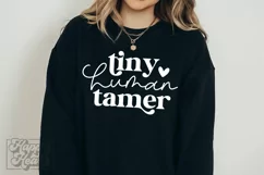 Tiny Human Tamer SVG - Teacher SVG - Mom Quote SVG Product Image 4