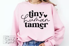Tiny Human Tamer SVG - Teacher SVG - Mom Quote SVG Product Image 2