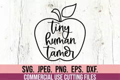 Tiny Human Tamer SVG - Teacher SVG - Teacher Quote SVG Product Image 4