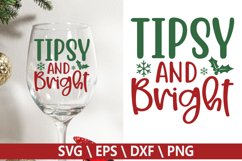 Tipsy and bright SVG - Christmas Wine Design Product Image 1