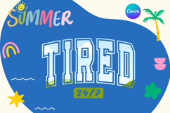 tired 247 Canva Frame Varsity shirt design Product Image 1