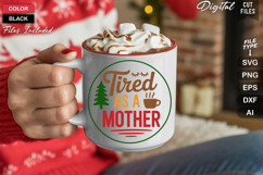 Tired As A Mother SVG | Christmas Round Sign SVG | Xmas SVG Product Image 5