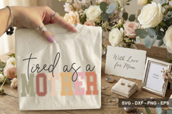 Tired As A Mother - Mother's Day Design Product Image 2