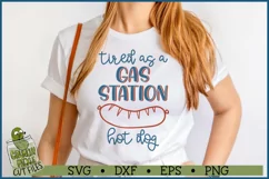 Tired As A Gas Station Hot Dog Funny SVG File Product Image 1