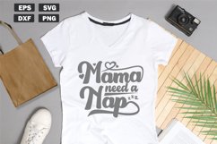 Tired mama quotes SVG | Mama need a nap Product Image 1
