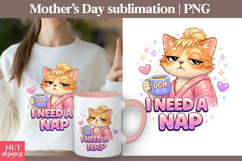 Funny Mothers Day sublimation I Need A Nap Cat Product Image 1