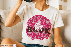 Tired Mom Book Club Mother's Day SVG PNG Design Product Image 2