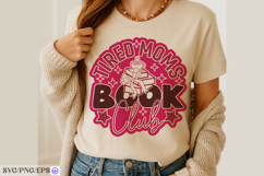 Tired Mom Book Club Mother's Day SVG PNG Design Product Image 4