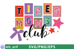 Tired Moms Club Mother's Day SVG PNG Design Product Image 1