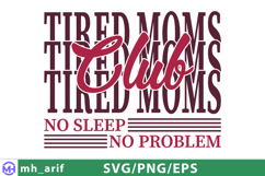 Mama Mom Mother Tired Mother's Day SVG PNG Design Product Image 1