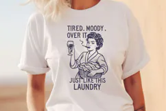 Tired Moody Over It SVG | Funny Retro Housewife Quote PNG Product Image 2