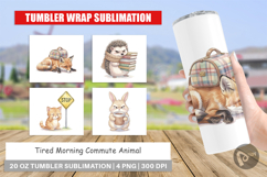 Tired Morning Commute Animal Tumbler Product Image 1