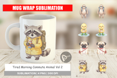 Tired Morning Commute Animal Mug Wrap Product Image 1