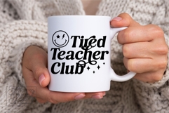 Tired Teacher Club SVG PNG - Retro Teacher Shirt Product Image 6
