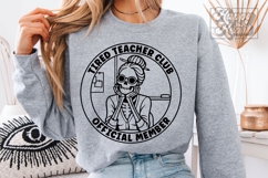 Tired Teacher Club SVG PNG - Skeleton Funny Teacher Shirt Product Image 1