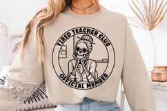 Tired Teacher Club SVG PNG - Skeleton Funny Teacher Shirt Product Image 5