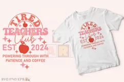 Tired Teachers Club Teacher SVG T-shirt Design Product Image 2