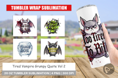 Tired Vampire Grumpy Quote Tumbler Product Image 1