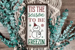 Tis season to be freezin SVG, Christmas SVG Design Product Image 3