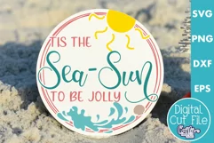 Beach Christmas Svg Round Sign, Tis The Sea Sun To Be Jolly Product Image 1