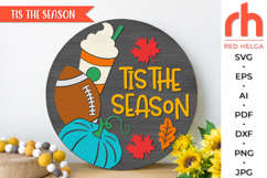 tis the season svg, autumn hanger svg, fall door sign svg, laser cut file, layered fall sign svg, welcome sign svg, pumpkin silhouette, football sign svg, coffee spice svg, round hanging sign, leaves sign svg, glowforge cut file, cricut cut file