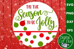 Cute Christmas Svg Round Sign | Tis The Season To Be Jolly Product Image 1
