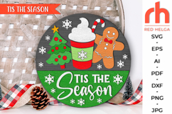 tis the season svg, christmas hanger svg, xmas door sign svg, laser cut file, layered xmas sign svg, welcome sign svg, winter sign svg, xmas coffee svg, christmas tree svg, gingerbread man sign svg, round hanging sign, glowforge cut file, cricut cut file