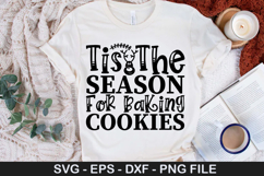 Tis The Season For Baking Cookies - Christmas SVG Design Product Image 1