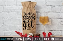 Tis the season to get tipsy SVG, Christmas Wine SVG Design Product Image 1