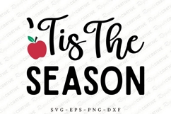 &#039;Tis The Season SVG Design, Teacher&#039;s Day SVG Design Product Image 1