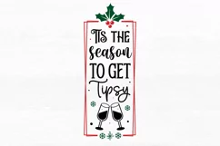 Tis the season to get tipsy SVG, Christmas Wine SVG Design Product Image 3