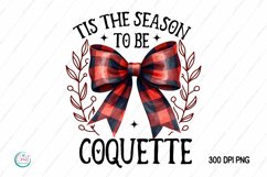 Tis the season to be coquette PNG| Christmas sublimation PNG Product Image 2