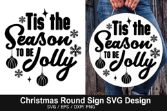Tis the season to be jolly SVG - Christmas Round Sign Product Image 1