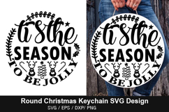 Tis the season to SVG - Round Christmas Keychain Design Product Image 1
