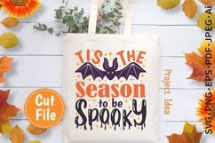 Tis The Season To Be Spooky SVG Halloween Cut File For Tote BAg