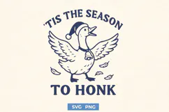 'Tis the Season to Honk SVG | Funny Christmas Goose PNG Product Image 1