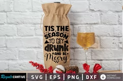 Tis the season to get drunk SVG, Christmas Wine SVG Design Product Image 1