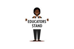 Educator Holding Educators Stand Sign Supporting Teachers an Product Image 1
