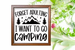 Forget Adulting I Want To Go Camping SVG File Sign Product Image 3