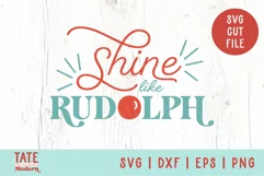 Shine like Rudolph SVG cut file - Retro Christmas shirt svg Product Image 1