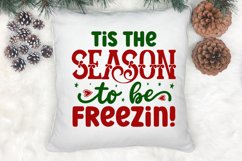 tis the season, Christmas, winter svg, winter, cold, to be freezin, Tis the Season, christmas svg, snow, svg, holiday svg, freezin, freezing, Tis the season, Literally Freezing, sublimation, christmas, PNG, Winter, cut file, Christmas svg, tis the season 