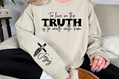 To live in the truth is to walk with him Sleeve SVG Design Product Image 3