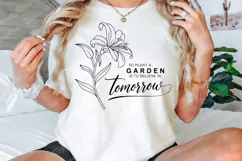 To Plant A Garden Is To Believe Tomorrow SVG, Wildflower SVG Product Image 3